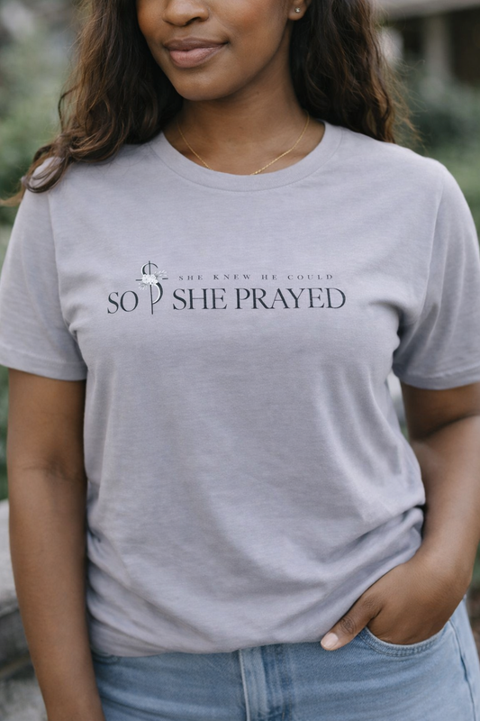 So She Prayed - Relaxed Jersey Tee